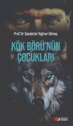 Kök Börü`nün Çocukları - 1
