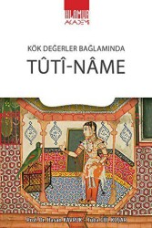 Kök Değerler Bağlamında Tuti-Name - 1