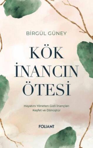 Kök İnancın Ötesi - 1