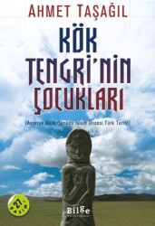 Kök Tengri’nin Çocukları - Bilge Kültür Sanat