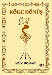 Köke Dönüş - Tilki Kitap