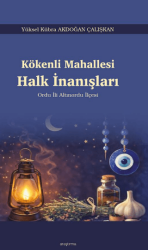 Kökenli Mahallesi Halk İnanışları - Araştırma Yayınları