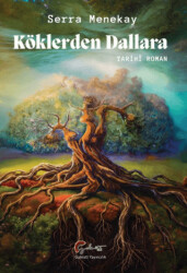 Köklerden Dallara - Galeati Yayıncılık
