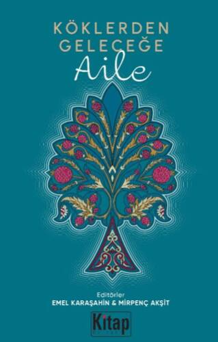 Köklerden Geleceğe Aile - 1