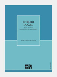 Köklere Doğru - 1