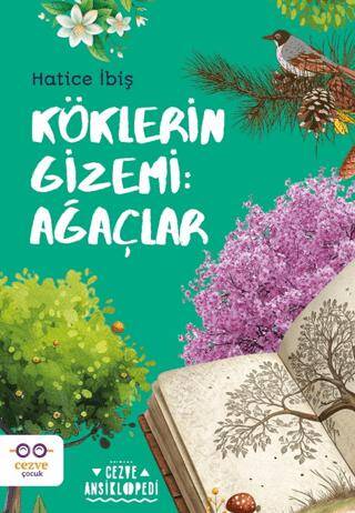 Köklerin Gizemi: Ağaçlar - 1
