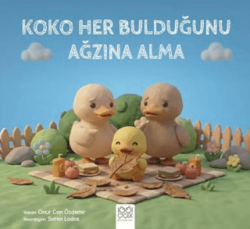 Koko Her Bulduğunu Ağzına Alma - 1001 Çiçek Kitaplar