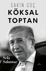 Köksal Toptan - Sakin Güç - 1