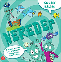 Kolay Bilim Nerede? - 1