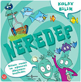 Kolay Bilim Nerede? - 1