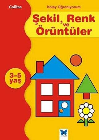 Kolay Öğreniyorum Şekil, Renk ve Örüntüleri 3-5 Yaş - 1