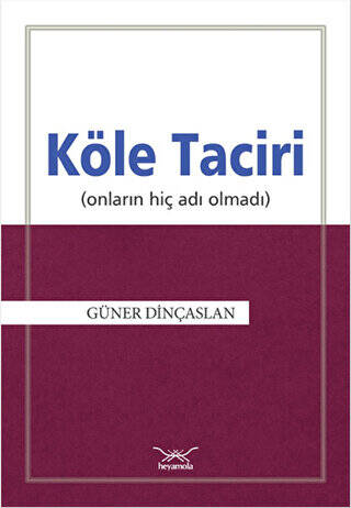 Köle Taciri Onların Adı Hiç Olmadı - 1