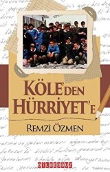 Köle`den Hürriyet`e - 1