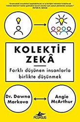 Kolektif Zeka Farklı Düşünen İnsanlarla Birlikte Düşünmek - Pegasus Yayınları