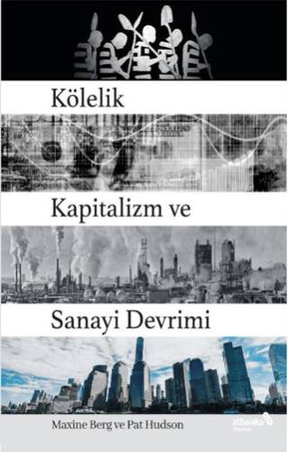 Kölelik Kapitalizm ve Sanayi Devrimi - 1