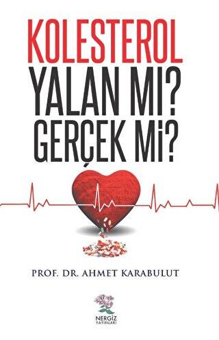 Kolesterol Yalan Mı? Gerçek Mi? - 1