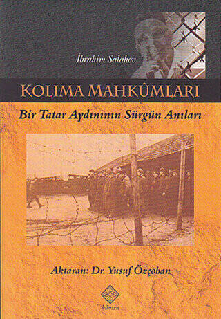 Kolıma Mahkûmları - 1