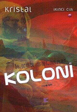 Kristal 2. Cilt - Koloni - 1
