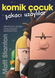 Komik Çocuk: Şakacı Uzaylılar - Orman Kitap
