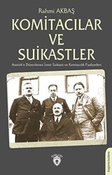 Komitacılar ve Suikastler - 1