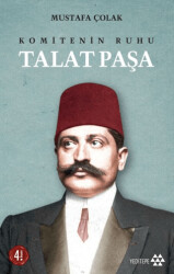 Komitenin Ruhu Talat Paşa - Yeditepe Yayınevi