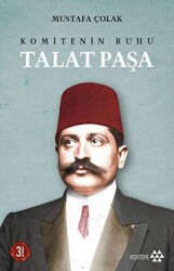 Komitenin Ruhu Talat Paşa - 1