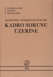 Komünist Enternasyonal`de Kadro Sorunu Üzerine - İnter Yayınları