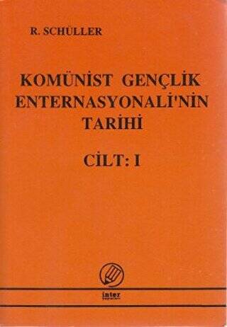 Komünist Gençlik Enternasyonali`nin Tarihi Cilt:1 - 1