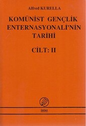 Komünist Gençlik Enternasyonali`nin Tarihi Cilt:2 - 1