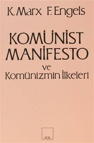 Komünist Manifesto ve Komünizmin İlkeleri - 1