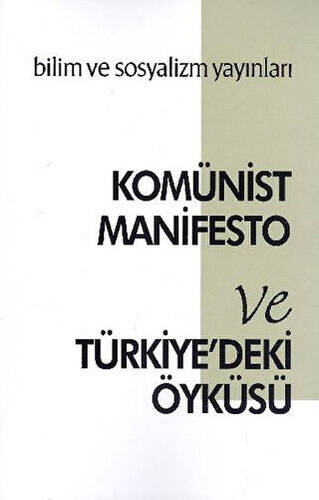 Komünist Manifesto ve Türkiye`deki Öyküsü - 1