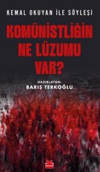 Komünistliğin Ne Lüzumu Var? - Kırmızı Kedi Yayınevi