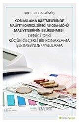 Konaklama İşletmelerinde Maliyet Kontrol Süreci ve Oda - Mönü Maliyetlerinin Belirlenmesi: Denizli’deki Küçük Ölçekli Bir Konaklama İşletmesinde Uygulama - 1