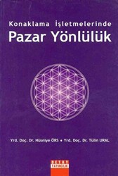 Konaklama İşletmelerinde Pazar Yönlülük - Detay Yayıncılık