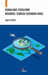 Konaklama Tesislerine Mekansal Teoriler Açısından Bakış - Kriter Yayınları