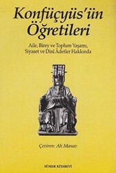 Konfüçyüs`ün Öğretileri - Sümer Kitabevi