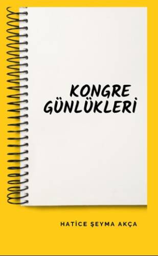 Kongre Günlükleri - 1