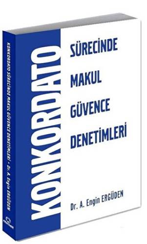 Konkordato Sürecinde Makul Güvence Denetimleri - 1
