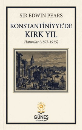 Konstantiniyye`de Kırk Yıl - 1