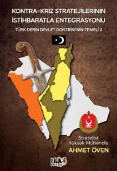 Kontra-Kriz Stratejilerinin İstihbaratla Entegrasyonu - Türk Derin Devlet Doktrin`nin Temeli 2 - Tilki Kitap
