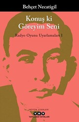 Konuş ki Göreyim Seni - 1