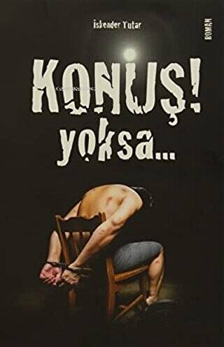 Konuş Yoksa - 1