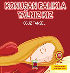 Konuşan Balıkla Yalnız Kız - 1