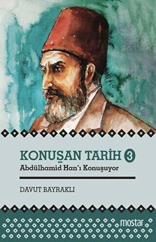 Konuşan Tarih 3 - Abdülhamid Hanı Konuşuyor - 1