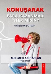 Konuşarak Para Kazanmak İster misin? - İkinci Adam Yayınları
