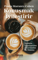 Konuşmak İyileştirir - Totem Yayıncılık