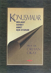 Konuşmalar Mülakat-Sohbet-Anket-Açık Oturum - 1