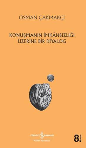 Konuşmanın İmkansızlığı Üzerine Bir Diyalog - 1