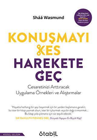 Konuşmayı Kes, Harekete Geç - 1