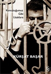 Konuştuğumuz Gibi Uzaklara - 1